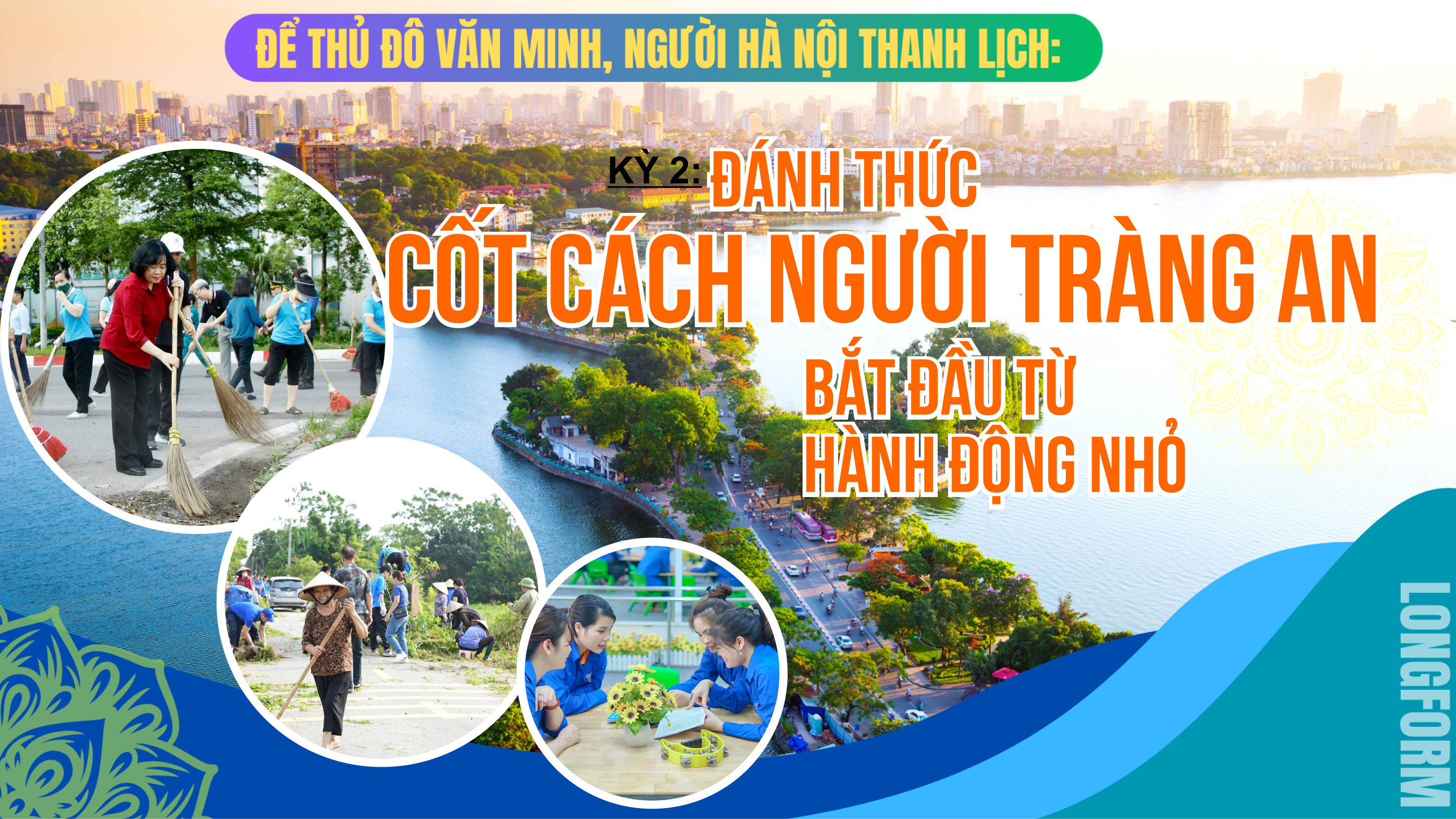 Kỳ 2: Đánh thức cốt cách Tràng An phải bắt đầu từ hành động nhỏ