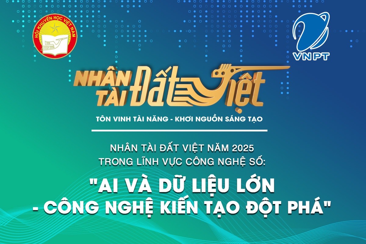 Nhân tài Đất Việt 2025 thúc đẩy ứng dụng AI trong chuyển đổi số quốc gia