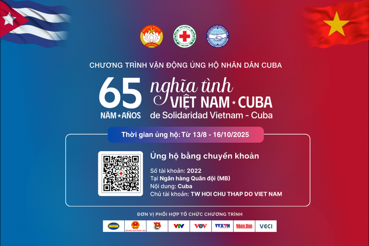 Hơn 234 tỷ đồng ủng hộ nhân dân Cuba: Xúc động trước tình cảm của hàng triệu người dân Việt Nam