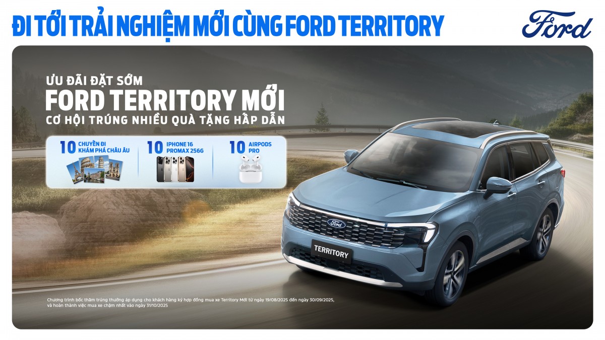 “Ưu đãi đặt sớm Ford Territory mới”: Cơ hội nhận giải thưởng lên đến gần 200 triệu đồng