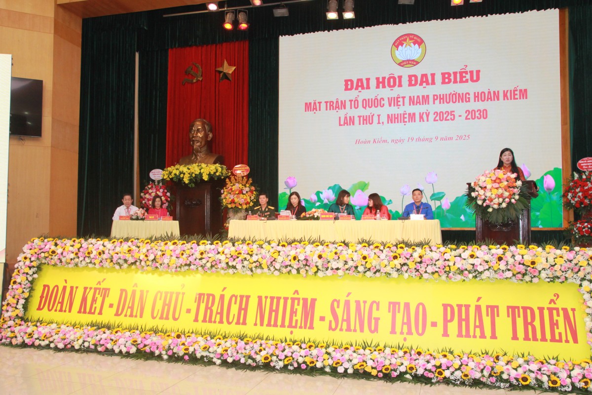 Ủy ban MTTQ Việt Nam phường Hoàn Kiếm long trọng tổ chức Đại hội đại biểu lần thứ nhất, nhiệm kỳ 2025 - 2030