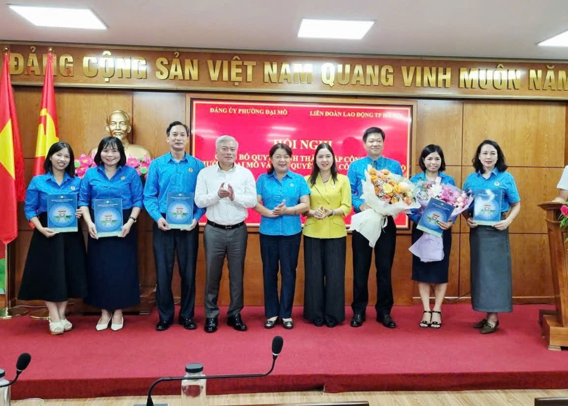 Thành lập Công đoàn phường Đại Mỗ, góp phần chăm lo tốt hơn cho người lao động tại cơ sở