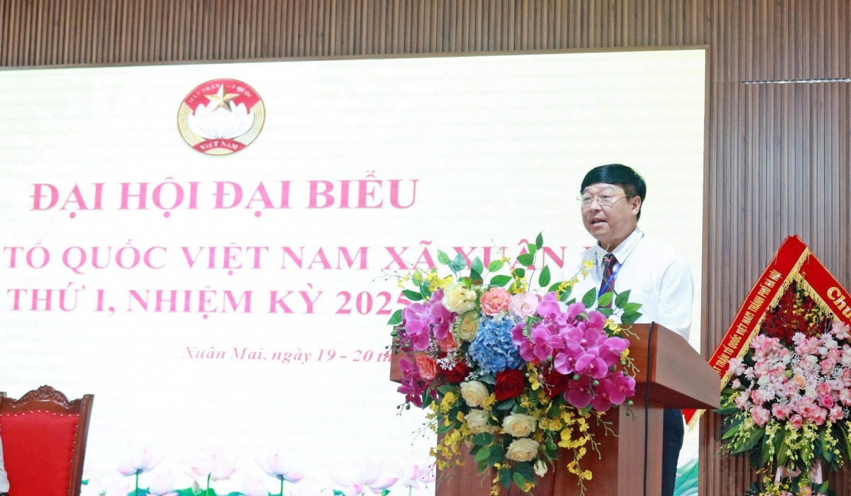 Đại hội MTTQ Việt Nam xã Xuân Mai: Phát huy sức mạnh nhân dân, xây dựng quê hương giàu mạnh