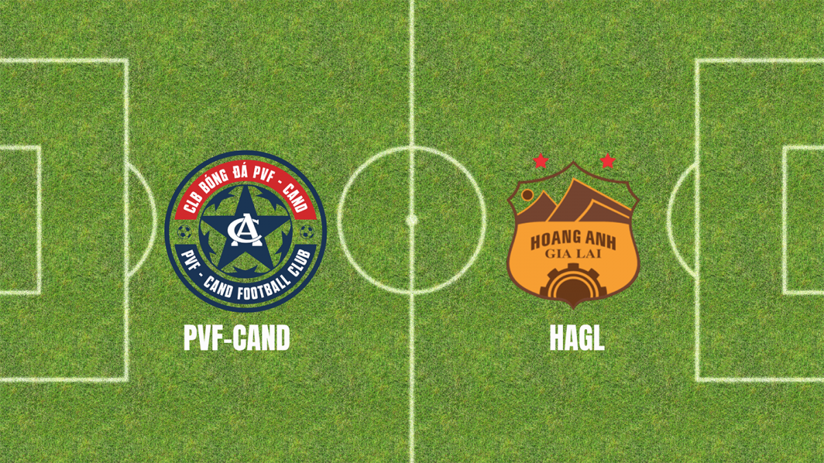 Nhận định PVF-CAND vs HAGL: Cơ hội kiếm 3 điểm của đội chủ nhà