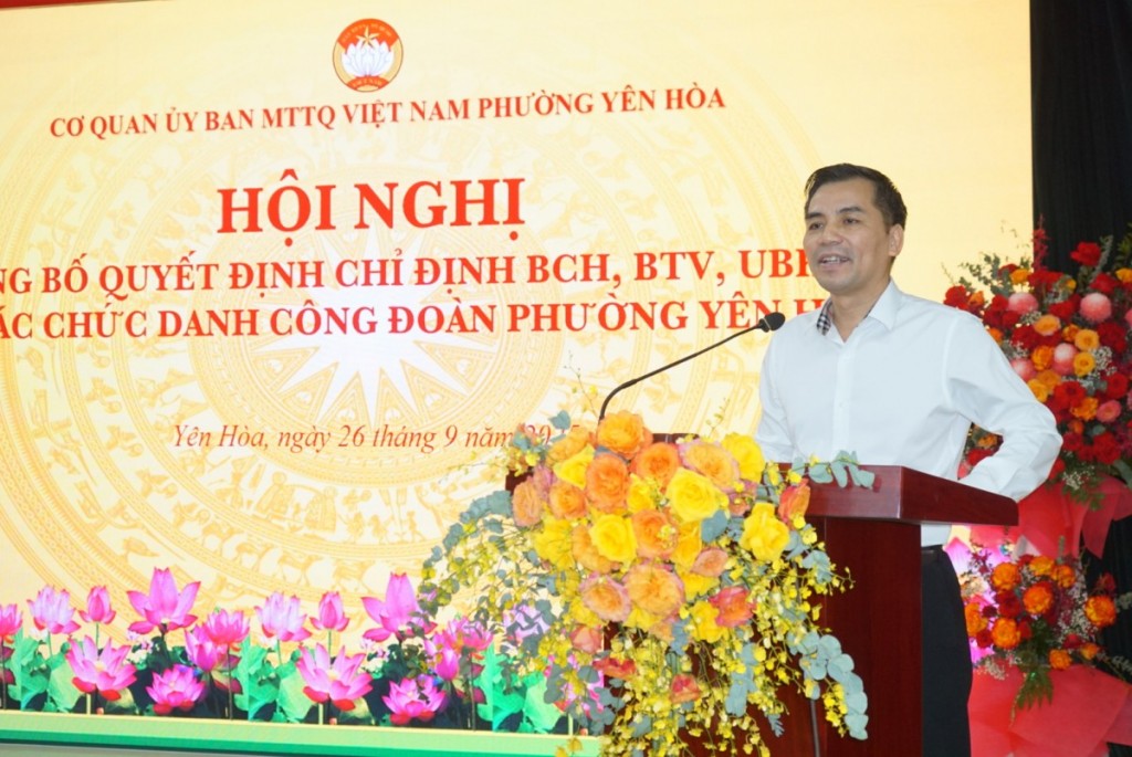 Công bố quyết định thành lập Công đoàn phường Yên Hoà Công bố quyết định thành lập Công đoàn phường Yên Hoà