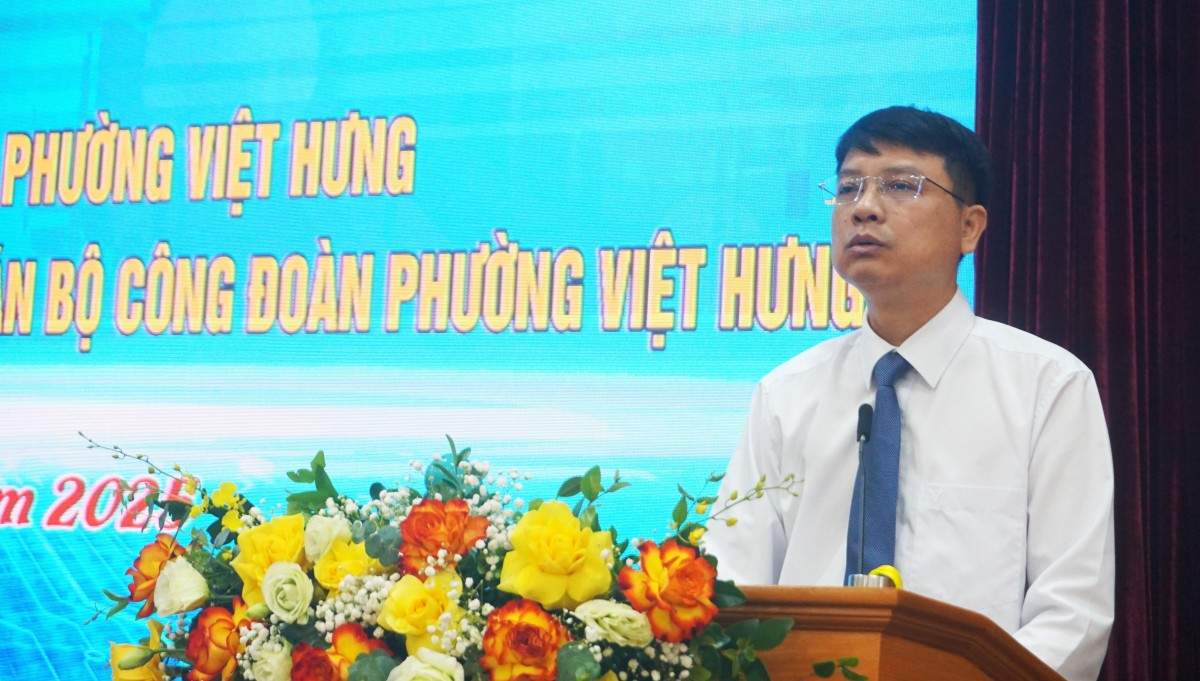 Thành lập Công đoàn phường Việt Hưng với 124 Công đoàn cơ sở