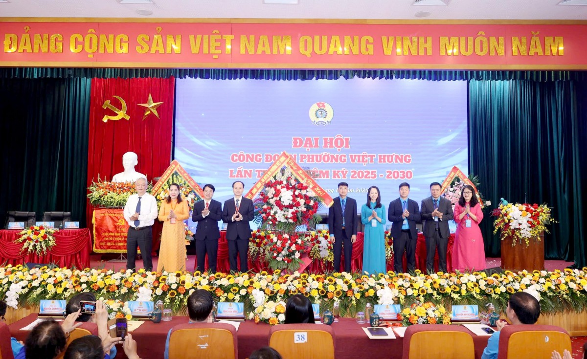TRỰC TUYẾN: Đại hội Công đoàn phường Việt Hưng lần thứ I, nhiệm kỳ 2025 - 2030