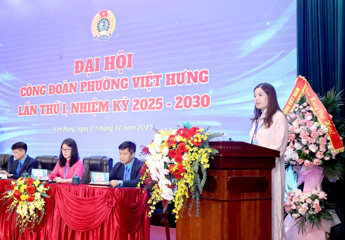 TRỰC TUYẾN: Đại hội Công đoàn phường Việt Hưng lần thứ I, nhiệm kỳ 2025 - 2030