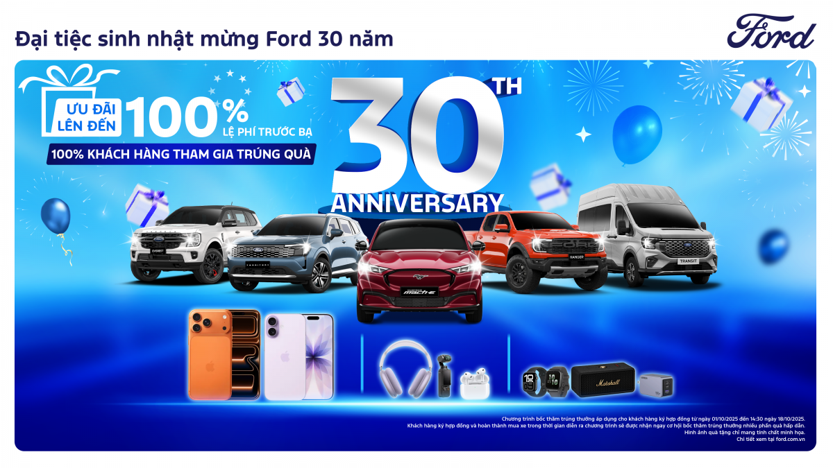 Đại tiệc sinh nhật mừng 30 năm: Ford triển khai hàng loạt quà tặng hấp dẫn tri ân khách hàng