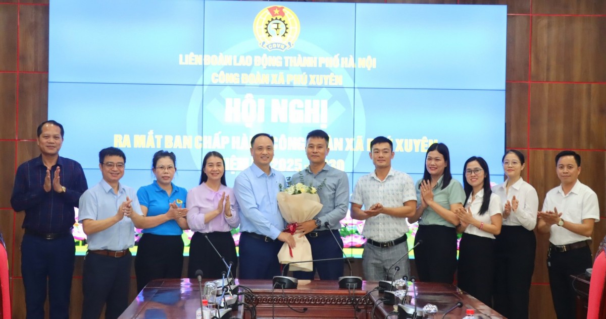 Ra mắt Ban Chấp hành Công đoàn xã Phú Xuyên, nhiệm kỳ 2025 - 2030