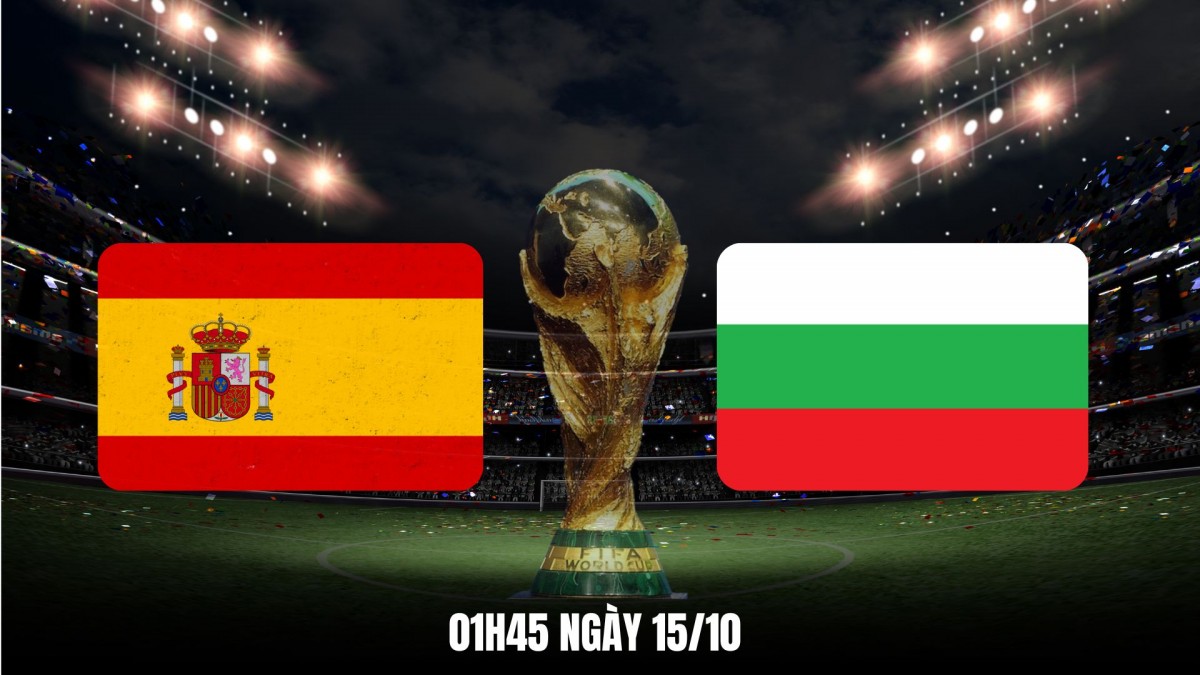 Tây Ban Nha vs Bulgaria: “La Roja” hướng tới chiến thắng thứ tư liên tiếp Tây Ban Nha vs Bulgaria: “La Roja” hướng tới chiến thắng thứ tư liên tiếp