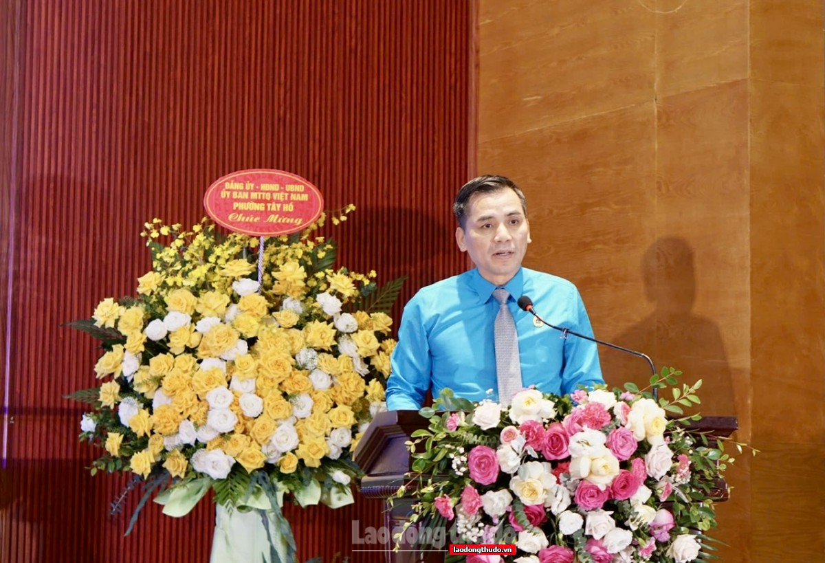 Đại hội Công đoàn phường Tây Hồ lần thứ I: Xây dựng tổ chức Công đoàn vững mạnh từ cơ sở