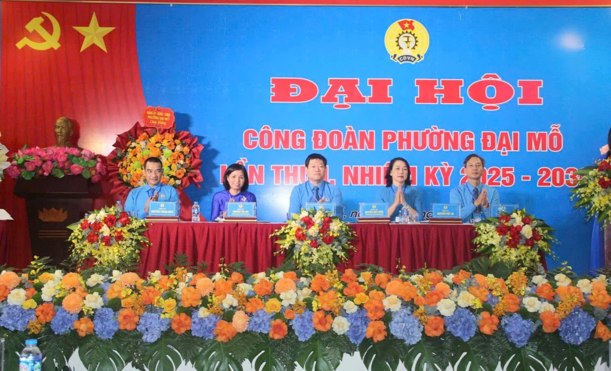 Đại hội Công đoàn phường Đại Mỗ: Đoàn kết - Dân chủ - Kỷ cương - Đổi mới - Phát triển
