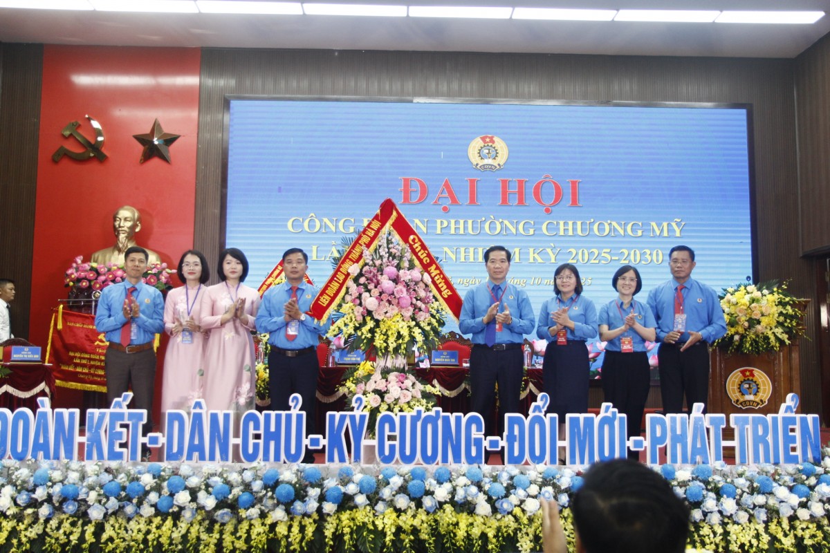 Đại hội Công đoàn phường Chương Mỹ lần thứ I thành công tốt đẹp