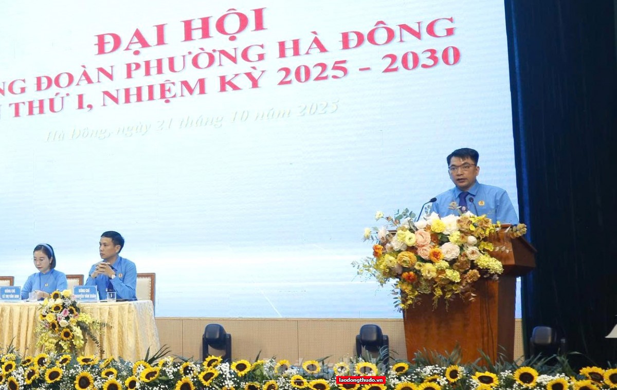 Xây dựng Công đoàn phường Hà Đông vững mạnh, là chỗ dựa tin cậy của người lao động