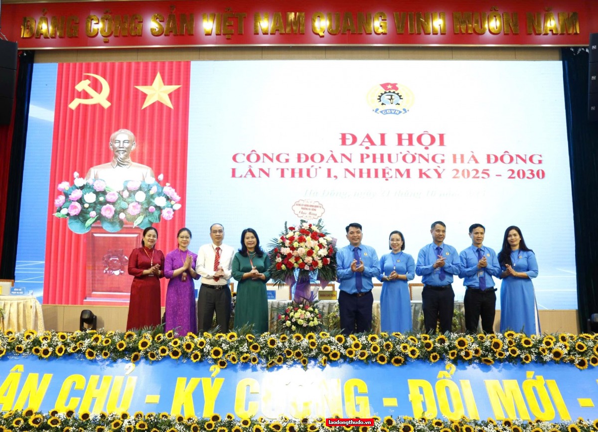 Xây dựng Công đoàn phường Hà Đông vững mạnh, là chỗ dựa tin cậy của người lao động