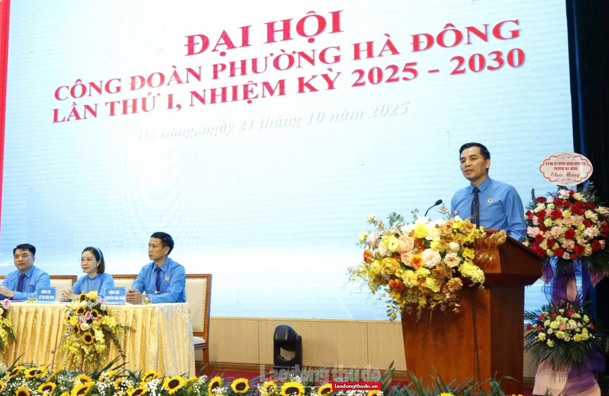 Xây dựng Công đoàn phường Hà Đông vững mạnh, là chỗ dựa tin cậy của người lao động