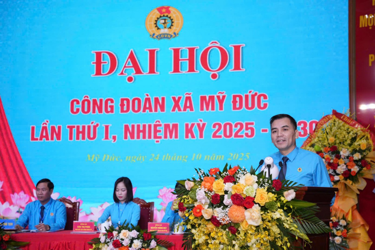 Đại hội Công đoàn xã Mỹ Đức lần thứ I: Đổi mới hoạt động, chăm lo việc làm và đời sống người lao động
