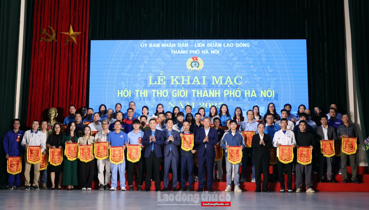 Khai mạc Hội thi thợ giỏi thành phố Hà Nội năm 2025