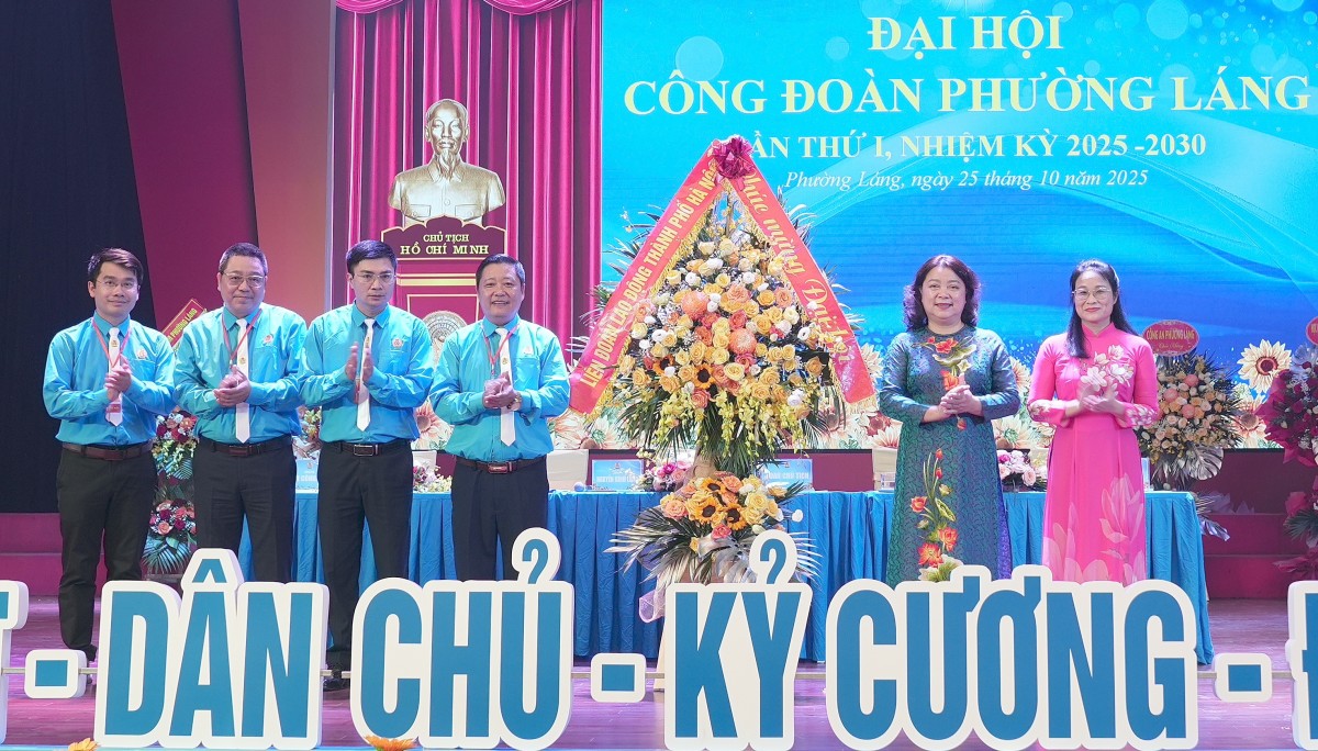 Công đoàn chung sức xây dựng phường Láng phát triển trong kỷ nguyên mới Công đoàn chung sức xây dựng phường Láng phát triển trong kỷ nguyên mới