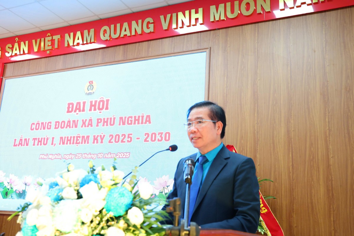 Đại hội Công đoàn xã Phú Nghĩa: Hướng về cơ sở, vì người lao động