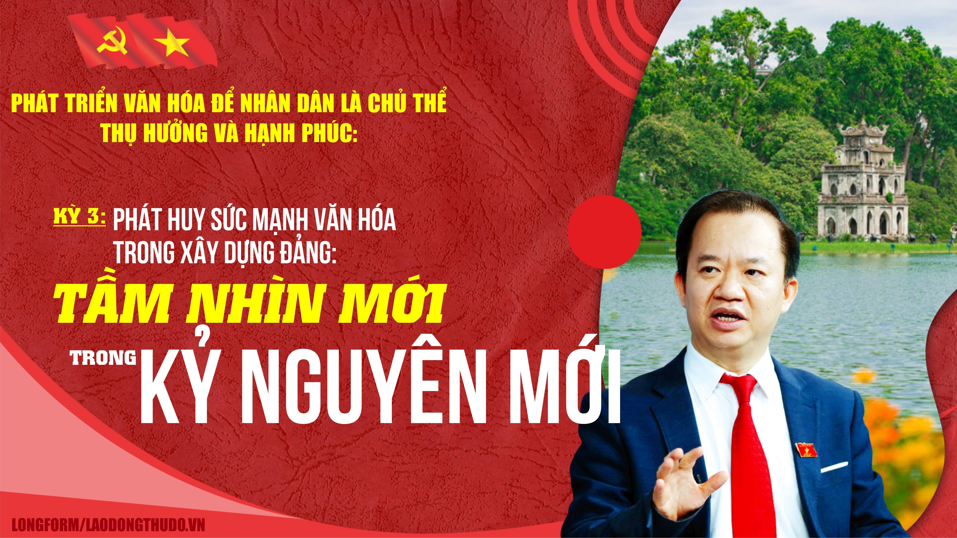 Kỳ 3: Phát huy sức mạnh văn hóa trong xây dựng Đảng: Tầm nhìn mới trong kỷ nguyên mới