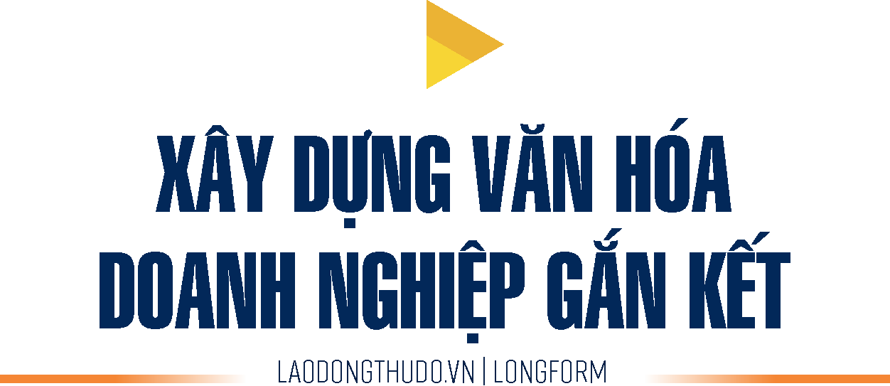 Kiến tạo môi trường làm việc hạnh phúc cho người lao động