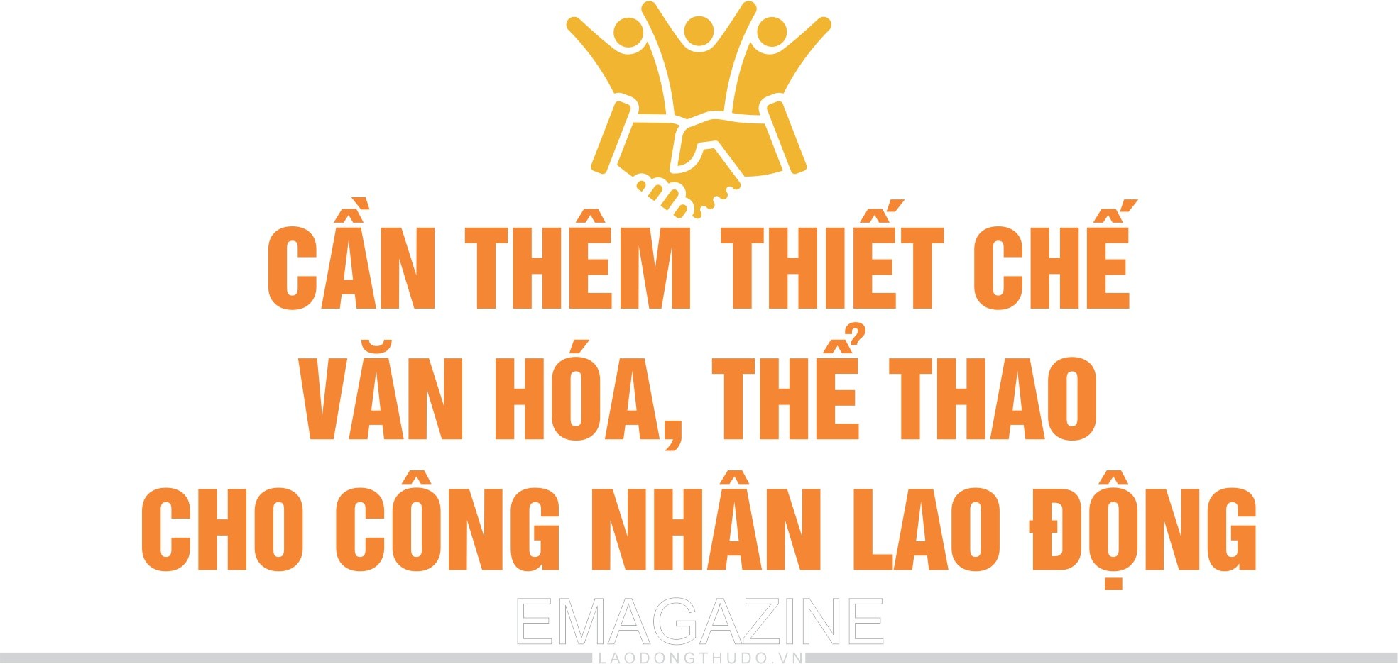 Điểm tựa tinh thần của người lao động