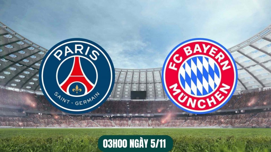 Nhận định PSG vs Bayern Munich: Cuộc đại chiến định hình ngôi đầu bảng Champions League