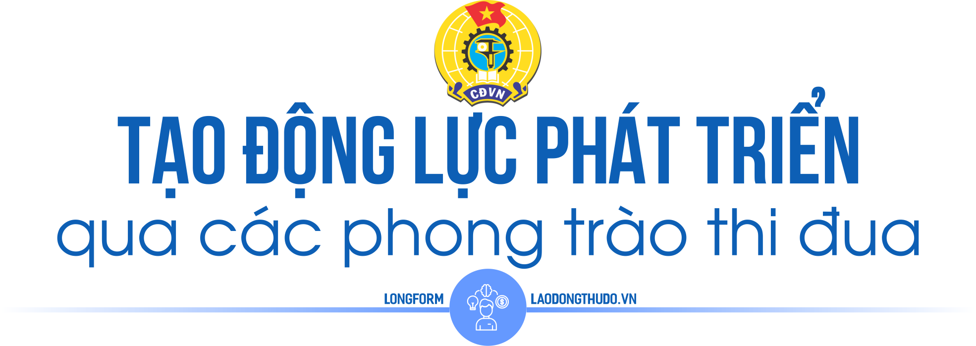 Xây dựng tổ chức vững mạnh, vì người lao động