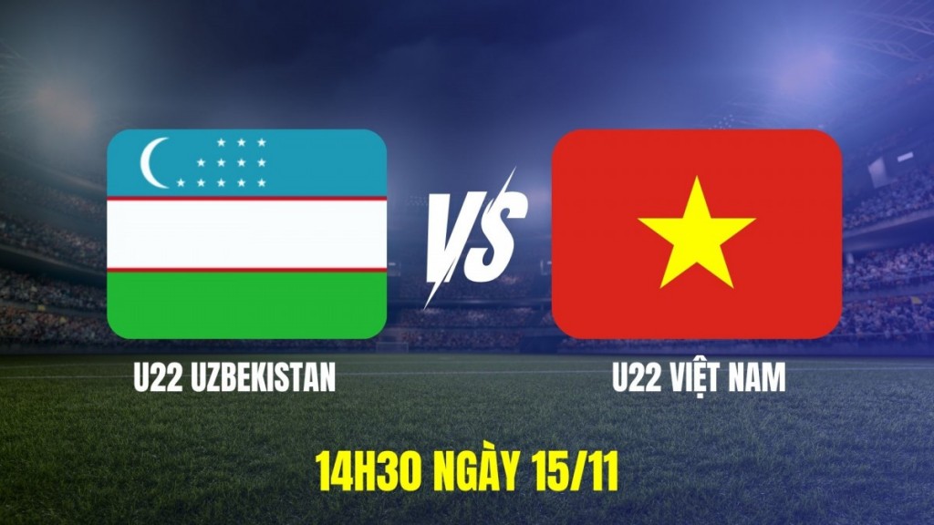 Nhận định U22 Uzbekistan vs U22 Việt Nam: Chờ đợi màn đấu trí cân bằng