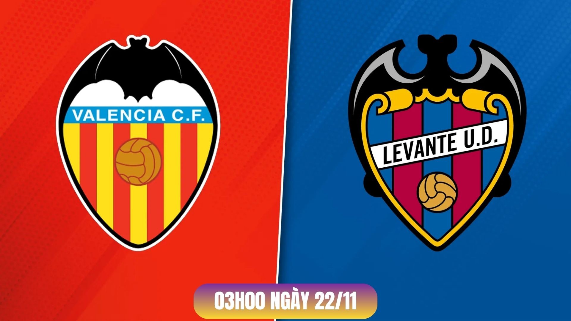 Valencia vs Levante: Cuộc chiến sinh tử tại Mestalla