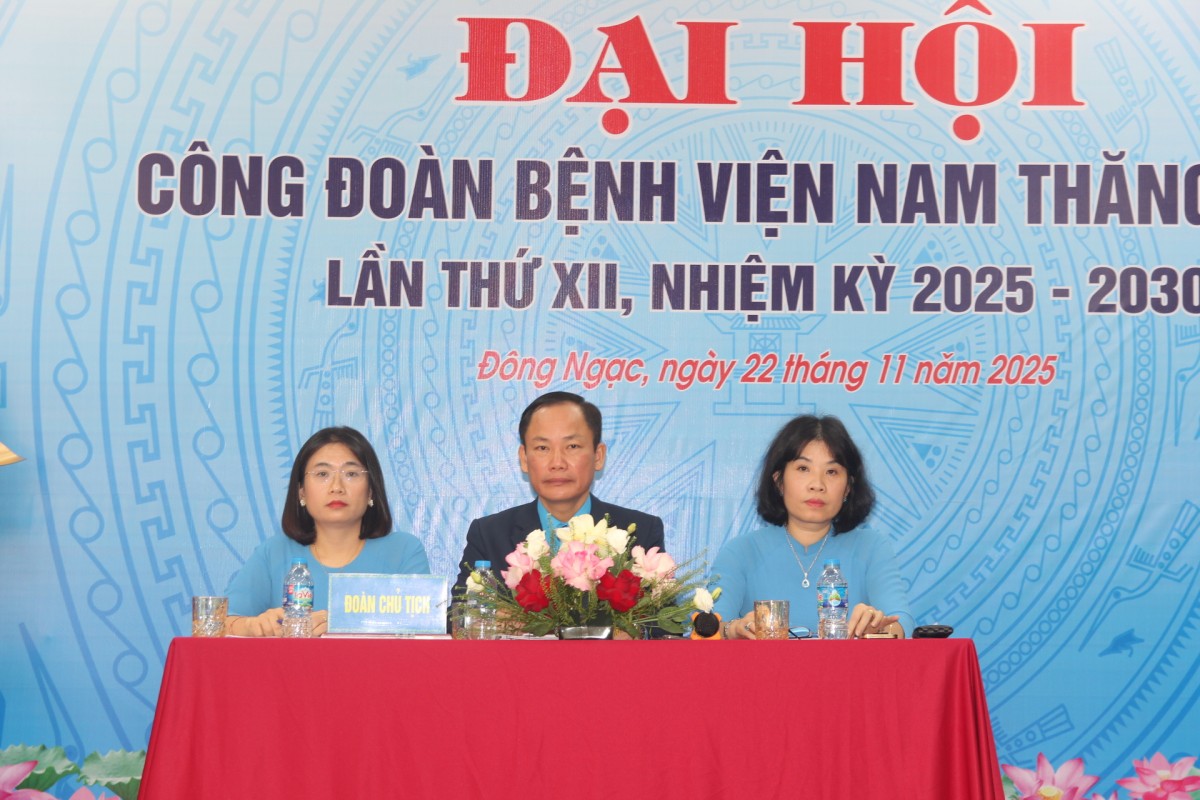 Đại hội Công đoàn Bệnh viện Nam Thăng Long lần thứ XII, nhiệm kỳ 2025 - 2030