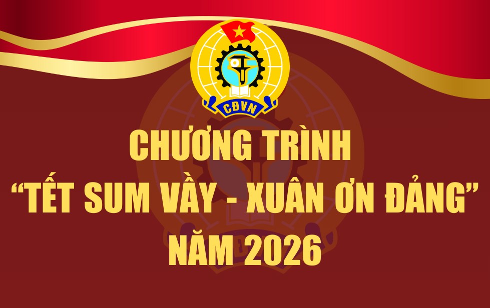 Chương trình “Tết Sum Vầy - Xuân ơn Đảng” năm 2026