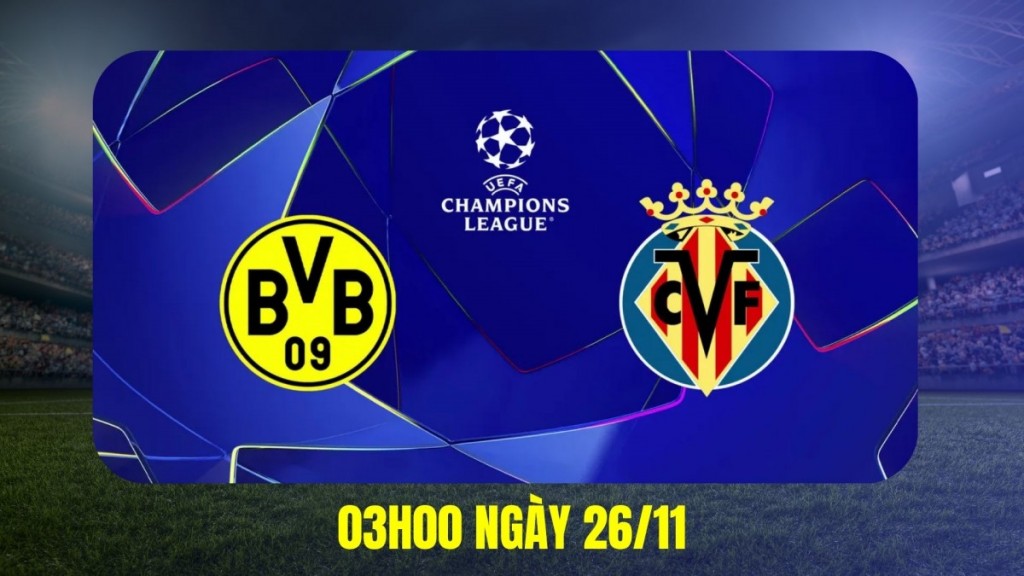 Nhận định Dortmund vs Villarreal: Thử thách lớn cho “Tàu ngầm vàng”