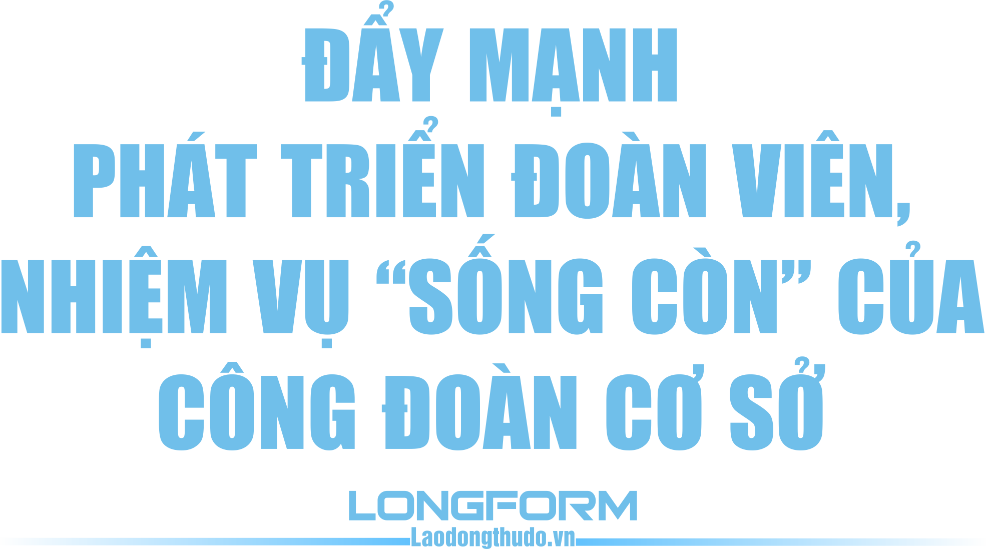 Công đoàn cơ sở và “câu chuyện” nâng cao chất lượng hoạt động
