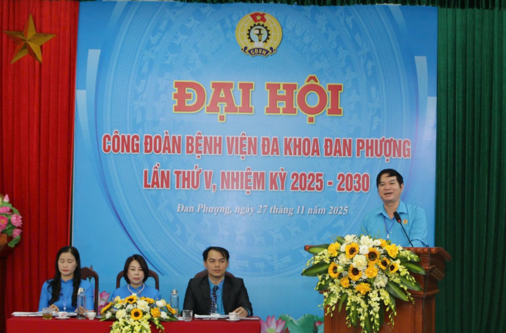 Đại hội Công đoàn Bệnh viện Đa khoa Đan Phượng nhiệm kỳ 2025 - 2030 Đại hội Công đoàn Bệnh viện Đa khoa Đan Phượng nhiệm kỳ 2025 - 2030