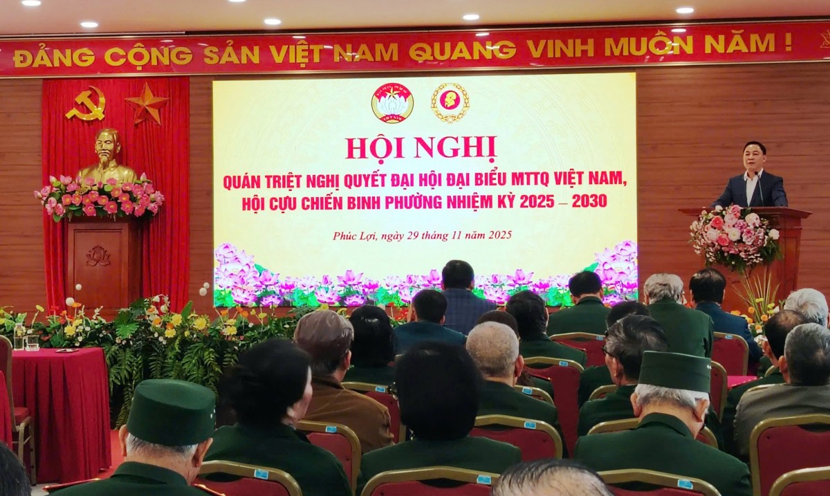 Phường Phúc Lợi quán triệt Nghị quyết Đại hội MTTQ Việt Nam và Hội Cựu chiến binh, nhiệm kỳ 2025 - 2030