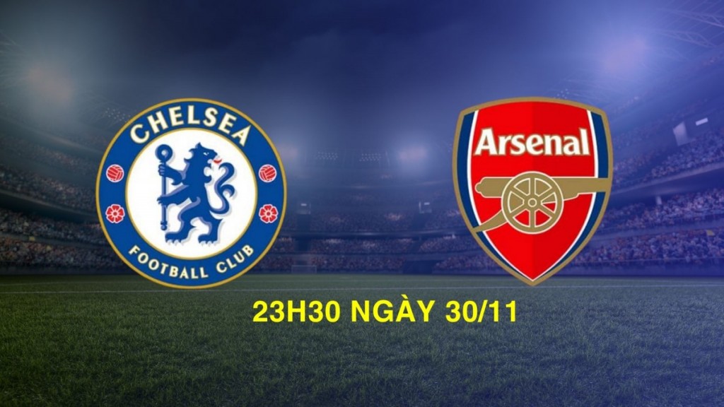 Chelsea vs Arsenal: Bài kiểm tra danh vọng của đội chủ nhà