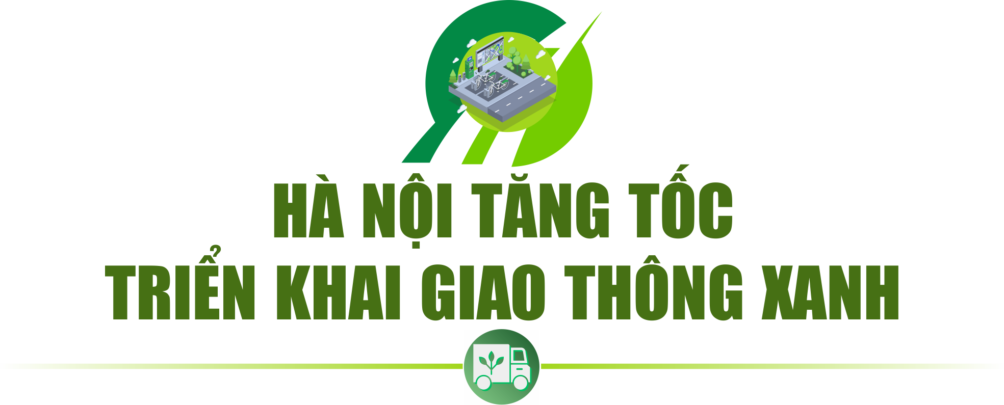Hà Nội chuyển mình với phương tiện xanh: Từ chủ trương đến hành động thực chất