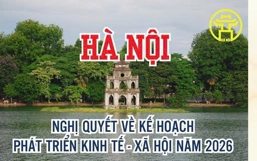 26 chỉ tiêu chủ yếu phát triển kinh tế - xã hội của Hà Nội năm 2026