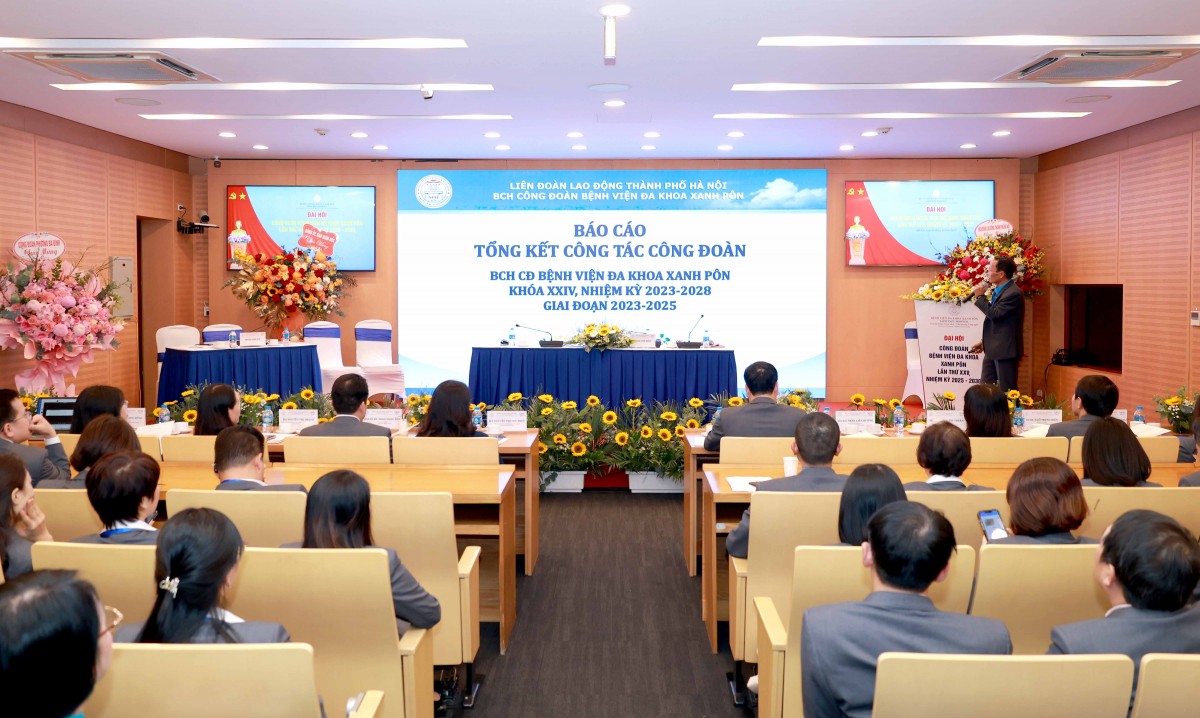 TRỰC TUYẾN: Đại hội Công đoàn Bệnh viện Đa khoa Xanh Pôn lần thứ XXV, nhiệm kỳ 2025 - 2030