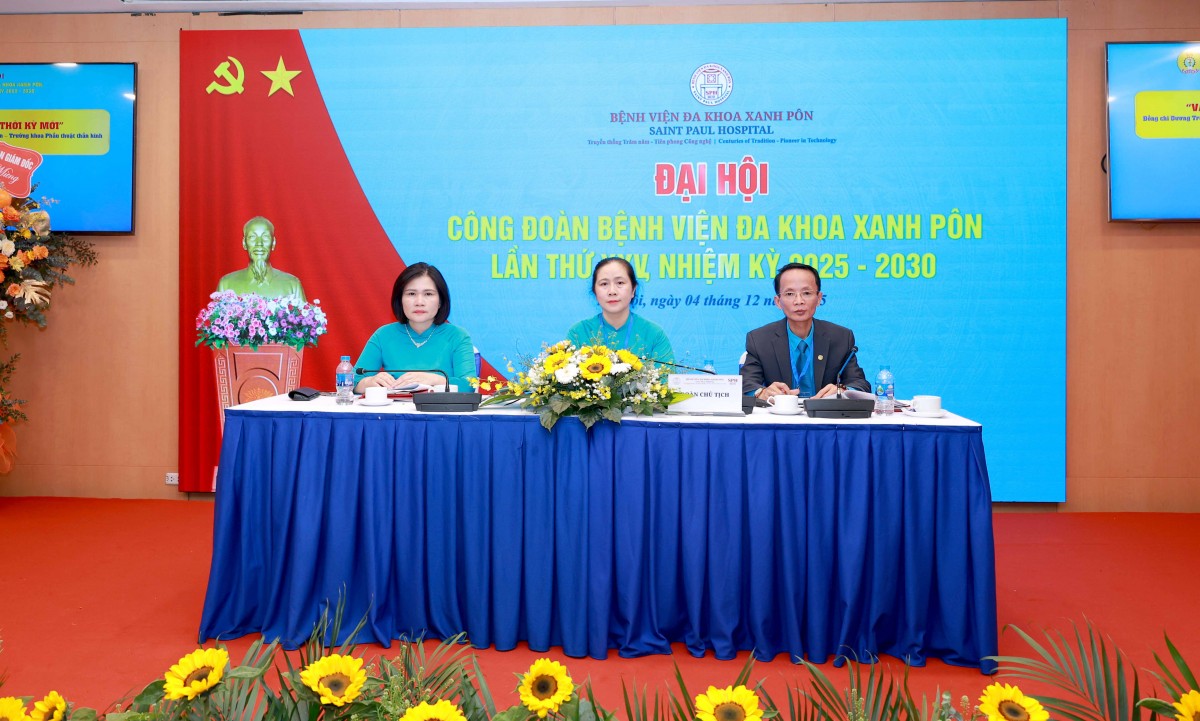 TRỰC TUYẾN: Đại hội Công đoàn Bệnh viện Đa khoa Xanh Pôn lần thứ XXV, nhiệm kỳ 2025 - 2030