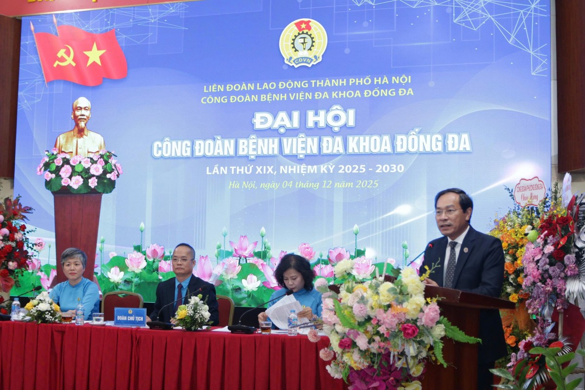 Công đoàn Bệnh viện Đa khoa Đống Đa tổ chức thành công Đại hội lần thứ XIX, nhiệm kỳ 2025 - 2030 Công đoàn Bệnh viện Đa khoa Đống Đa tổ chức thành công Đại hội lần thứ XIX, nhiệm kỳ 2025 - 2030