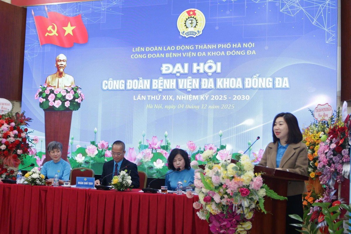 Công đoàn Bệnh viện Đa khoa Đống Đa tổ chức thành công Đại hội lần thứ XIX, nhiệm kỳ 2025 - 2030 Công đoàn Bệnh viện Đa khoa Đống Đa tổ chức thành công Đại hội lần thứ XIX, nhiệm kỳ 2025 - 2030
