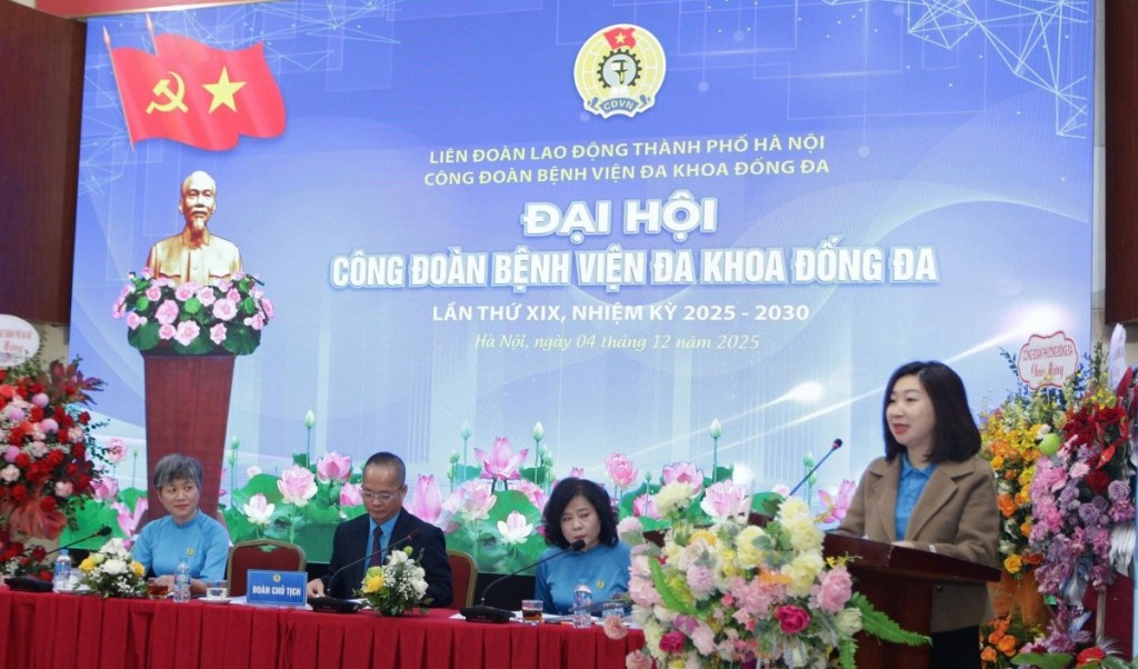 Công đoàn Bệnh viện Đa khoa Đống Đa tổ chức thành công Đại hội lần thứ  XIX, nhiệm kỳ 2025 - 2030