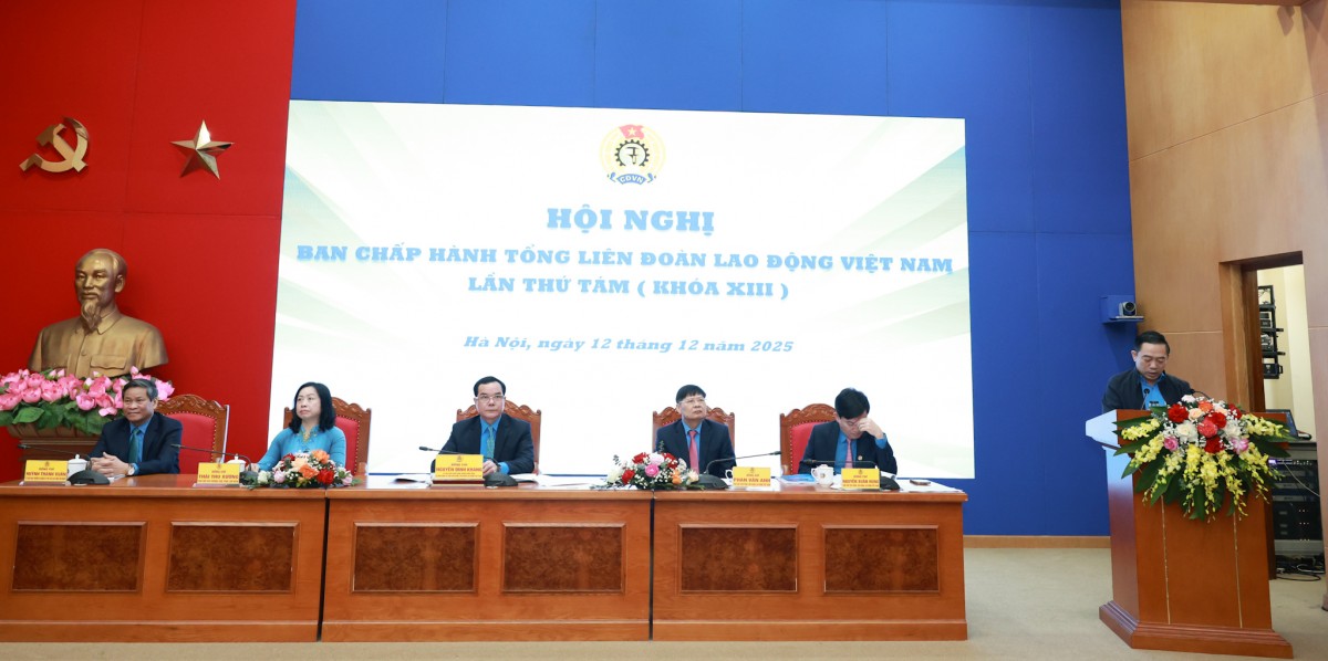 Khai mạc Hội nghị Ban Chấp hành Tổng LĐLĐ Việt Nam lần thứ tám khóa XIII