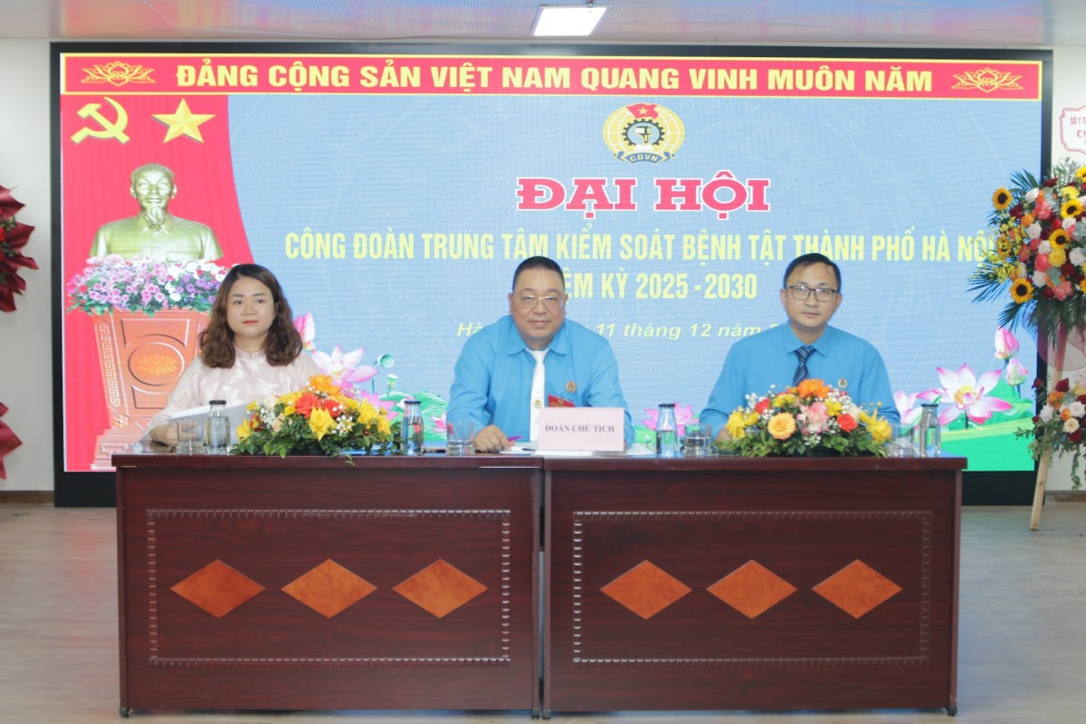 Đại hội Công đoàn Trung tâm Kiểm soát bệnh tật thành phố Hà Nội, nhiệm kỳ 2025 - 2030 Đại hội Công đoàn Trung tâm Kiểm soát bệnh tật thành phố Hà Nội, nhiệm kỳ 2025 - 2030