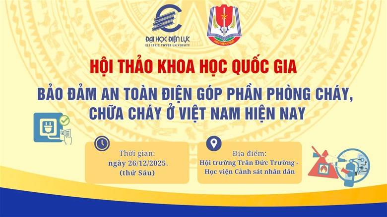Sắp diễn ra Hội thảo khoa học Quốc gia “Bảo đảm an toàn điện góp phần phòng cháy, chữa cháy ở Việt Nam hiện nay”