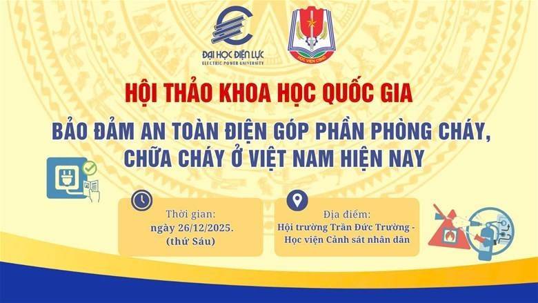 Sắp diễn ra Hội thảo khoa học Quốc gia “Bảo đảm an toàn điện góp phần phòng cháy, chữa cháy ở Việt Nam hiện nay”